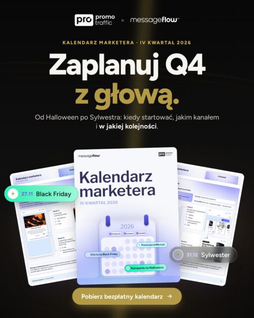 Halloween, Black Friday, Mikołajki, Święta, Sylwester... Masz już gotowy, poukładany plan na Q4? 🗓️Czwarty kwartał to nie czas na improwizację. Wyższe koszty mediowe, gęsta konkurencja i walka o uwagę odbiorcy wymagają precyzyjnego harmonogramu!Połączyliśmy siły z ekspertami z Messageflow, aby oddać w Wasze ręce gotowy drogowskaz: Kalendarz Marketera na IV Kwartał 2026!Zaplanuj Q4 z głową, nim konkurencja przejmie szczyt sezonu 🎯 Pobierz bezpłatny kalendarz pod linkiem w BIO!