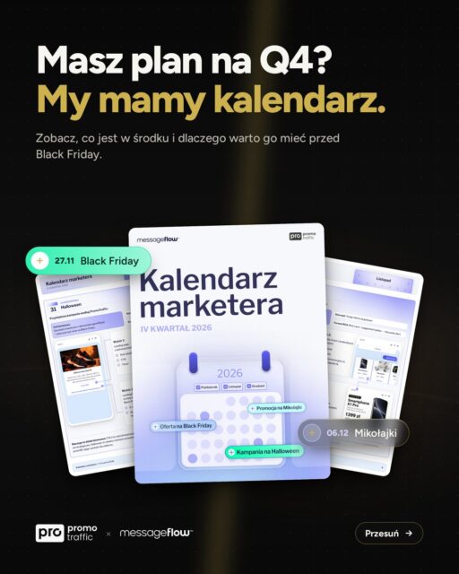 Dlaczego przygotowania do Black Friday musisz dopiąć WŁAŚNIE TERAZ? ⏰Dobrze zorganizowany październik to sprawnie działający listopad. Kanały, segmenty i sekwencje pod Black Friday, Mikołajki i Święta warto ustawić już teraz, a nie gasić pożary w biegu!Wspólnie z Messageflow połączyliśmy siły, by oddać w Wasze ręce kompletny Kalendarz Marketera na IV Kwartał 2026 🎯Dla kogo? Dla Marketerów e-commerce, zespołów in-house, specjalistów CRM & Marketing Automation, retencji, growthu oraz właścicieli sklepów internetowych i marek D2C / Retail.👉 Pobierz darmowy kalendarz już teraz z linku w BIO!#PromoTraffic #Messageflow #Automation #Q4